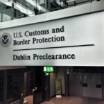 What time is US Preclearance open at Dublin Airport?